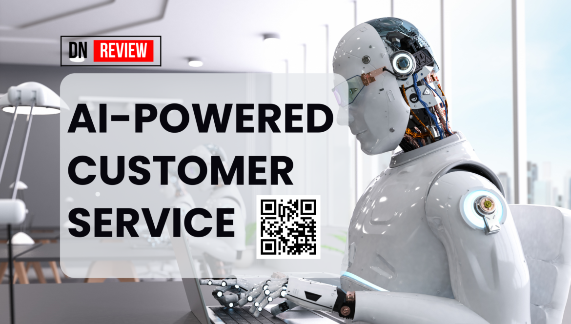 AI-Powered Customer Service | DN Review
