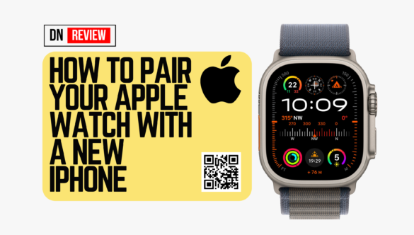 How to pair your Apple Watch with a new iPhone | DN Review