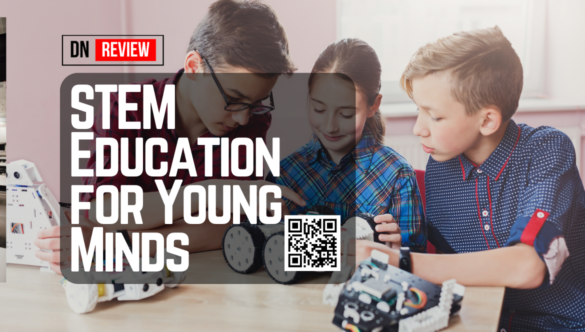 STEM Education for Young Minds | DN Review